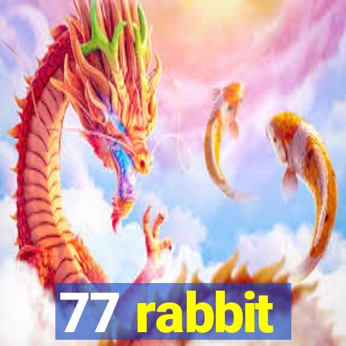 77 rabbit